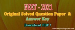 NEET-2021-Solved-Question-Paper-Download | EasyBiologyClass