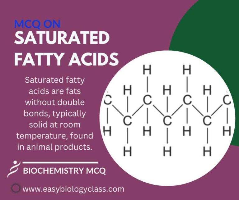 MCQ on Saturated Fatty Acids EasyBiologyClass