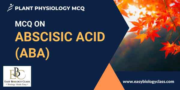 MCQ on Abscisic Acid
