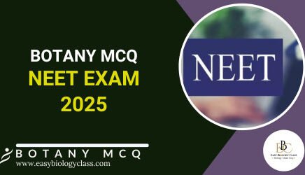 Botany MCQ for NEET Exam