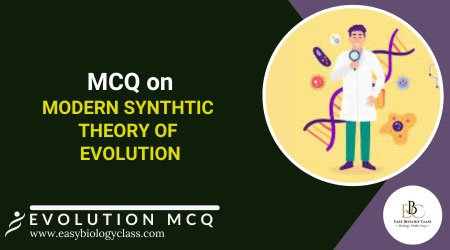 Modern Synthetic Theory of Evolution MCQ