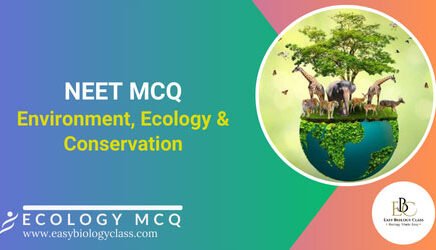 Biodiversity and Conservation NEET MCQ