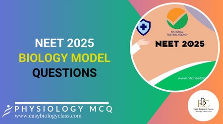 NEET 2025 Biology Model Paper