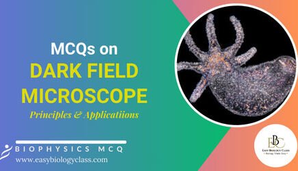 mcq on dark field microscope