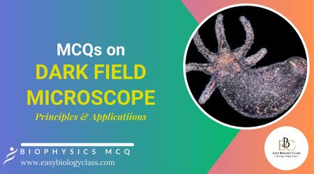 mcq on dark field microscopy