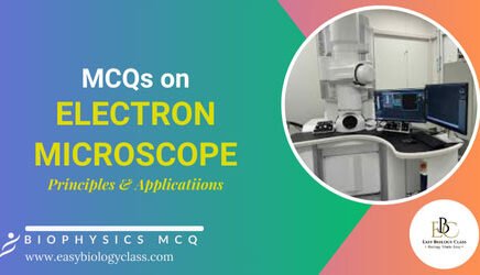 mcq on electron microscope